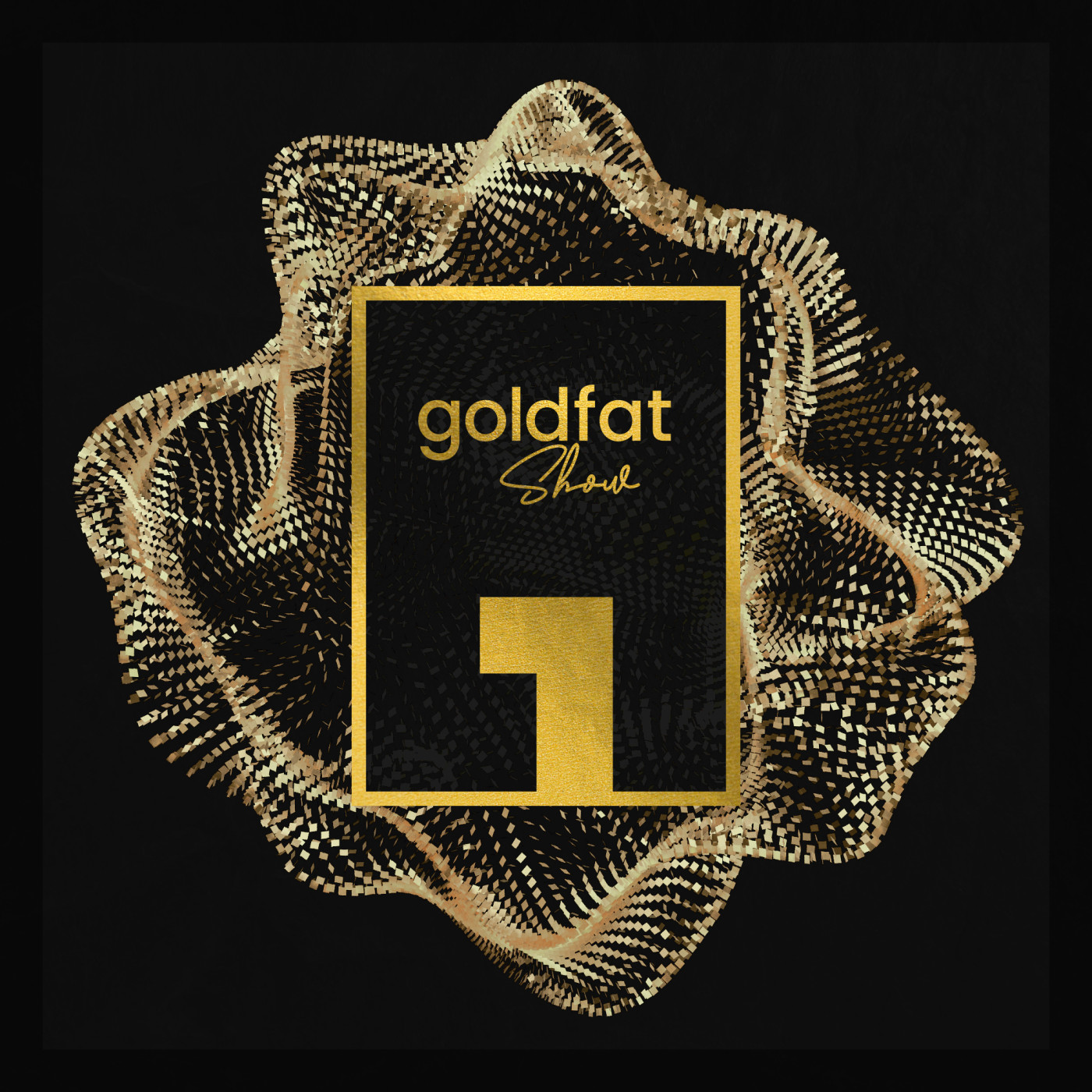 Goldfat Show
